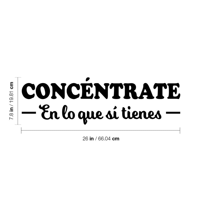 Vinyl Wall Art Decal - Concéntrate En Lo Que Si Tienes / Focus On What You Do Have - 7. Trendy Positive Spanish Quote Sticker For Bedroom Living Room School Office Decor 4