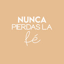 Vinyl Wall Art Decal - Nunca Pierdas La Fe / Never Lose Faith - 16" x 22" - Trendy Cute Spiritual Spanish Quote Sticker For Home Bedroom Closet Living Room Playroom Decor 1