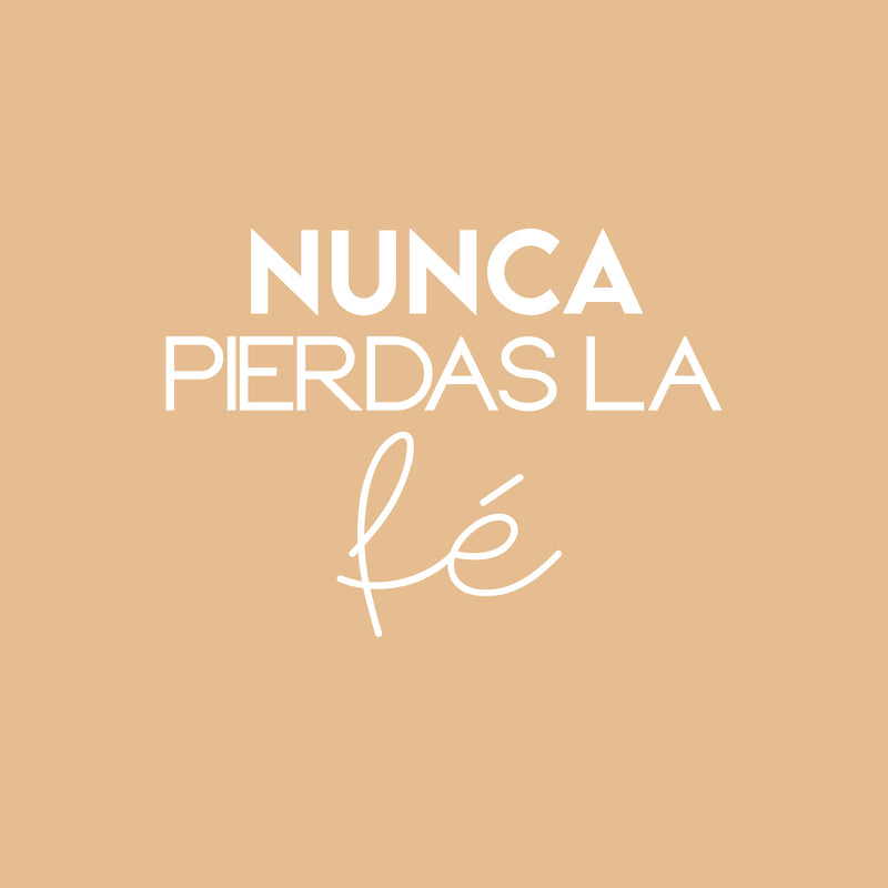 Vinyl Wall Art Decal - Nunca Pierdas La Fe / Never Lose Faith - 16" x 22" - Trendy Cute Spiritual Spanish Quote Sticker For Home Bedroom Closet Living Room Playroom Decor 1