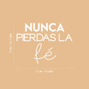 Vinyl Wall Art Decal - Nunca Pierdas La Fe / Never Lose Faith - 16" x 22" - Trendy Cute Spiritual Spanish Quote Sticker For Home Bedroom Closet Living Room Playroom Decor 4