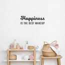Vinyl Wall Art Decal - Happiness Is The Best Makeup - 4" x 20" - Modern Inspirational Positive Quote Sticker For Home Bedroom Bathroom Mirror Living Room Spa Decor 2