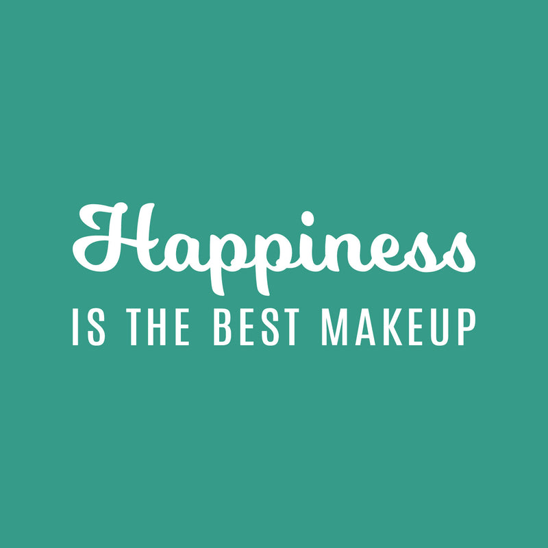 Vinyl Wall Art Decal - Happiness Is The Best Makeup - 4" x 20" - Modern Inspirational Positive Quote Sticker For Home Bedroom Bathroom Mirror Living Room Spa Decor 1