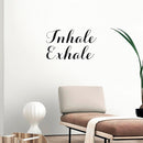 Vinyl Wall Art Decal - Inhale Exhale - Modern Inspirational Optimism Quote Sticker for Home Bedroom Living Room Makeup Mirror Therapist Office Decor 2