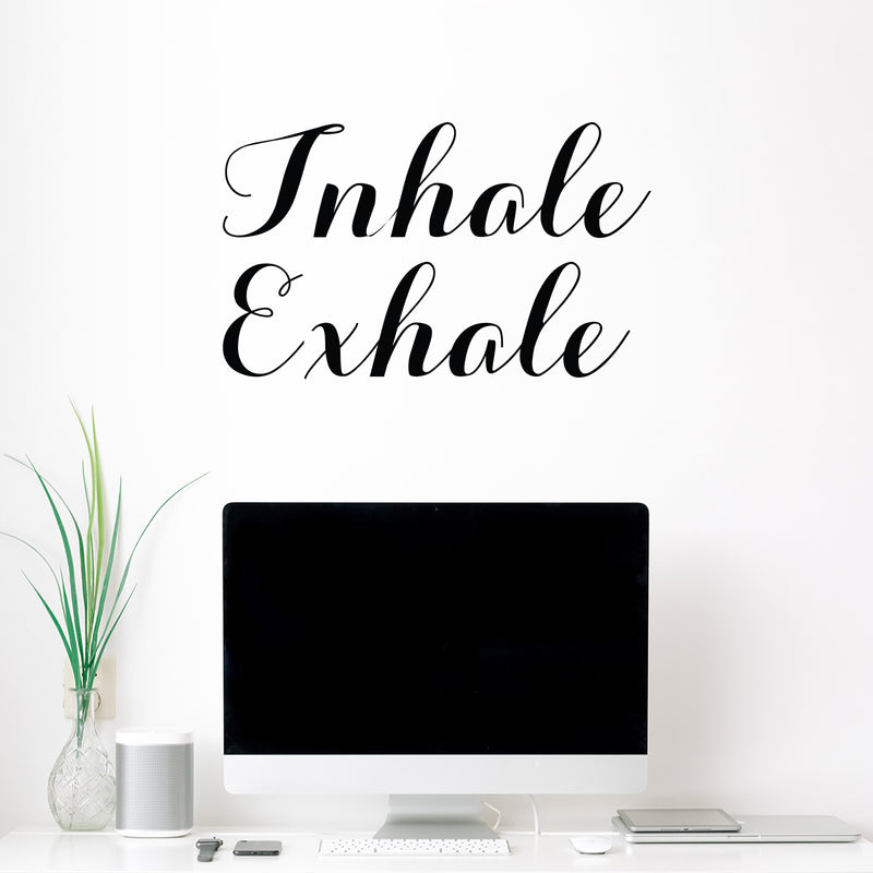 Vinyl Wall Art Decal - Inhale Exhale - 15" x 25" - Modern Inspirational Optimism Quote Sticker for Home Bedroom Living Room Makeup Mirror Therapist Office Decor 3