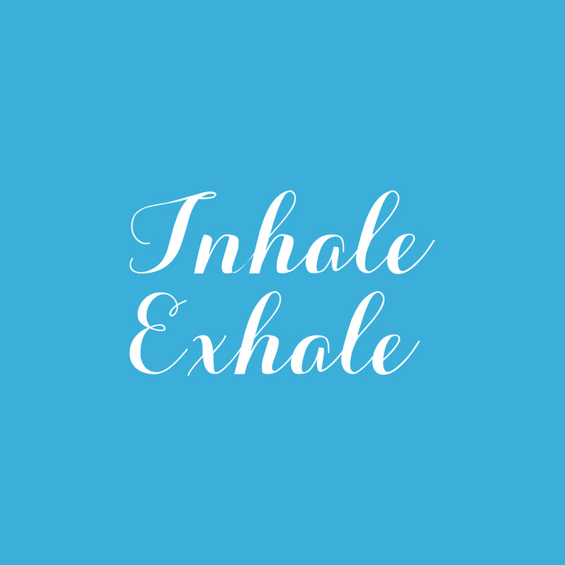 Vinyl Wall Art Decal - Inhale Exhale - 15" x 25" - Modern Inspirational Optimism Quote Sticker for Home Bedroom Living Room Makeup Mirror Therapist Office Decor 1