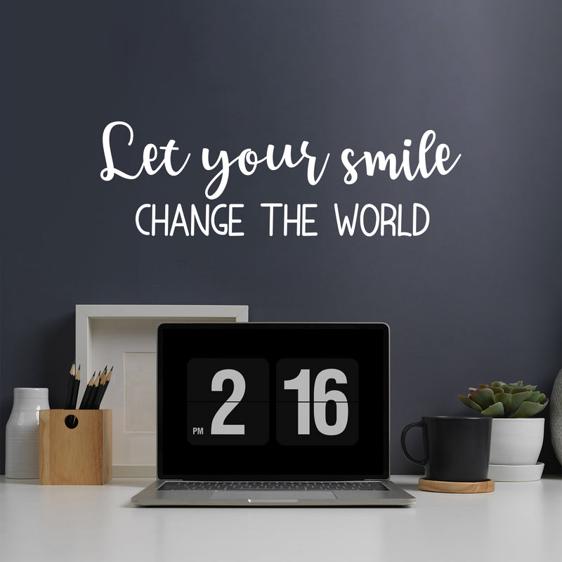 Vinyl Wall Art Decal - Let Your Smile Change The World - 8" x 25" - Modern Inspirational Positive Self-Esteem Quote Sticker For Home Office Bedroom Closet Living Room Coffee Shop Decor 2