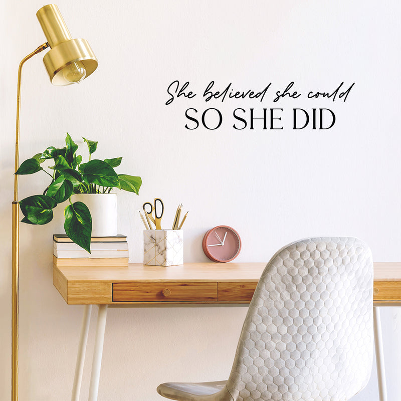 Vinyl Wall Art Decal - She Believed She Could So She Did - 6. Trendy Inspirational Quote Sticker For Woman Home School Work Office Girls Bedroom Living Room Decor 2