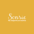 Vinyl Wall Art Decal - Sonrie; No Importa El Motivo / Smile; No Matter The Reason - 11.5" x 25" - Trendy Cute Inspiring Spanish Quote Sticker For Bedroom Closet Living Room Decor 1