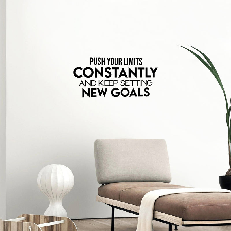 Vinyl Wall Art Decal - Push Your Limits Constantly And Keep Settings New Goals - 11. Modern Optimistic Quote Sticker For Bedroom Living Room School Office Gym Decor 2