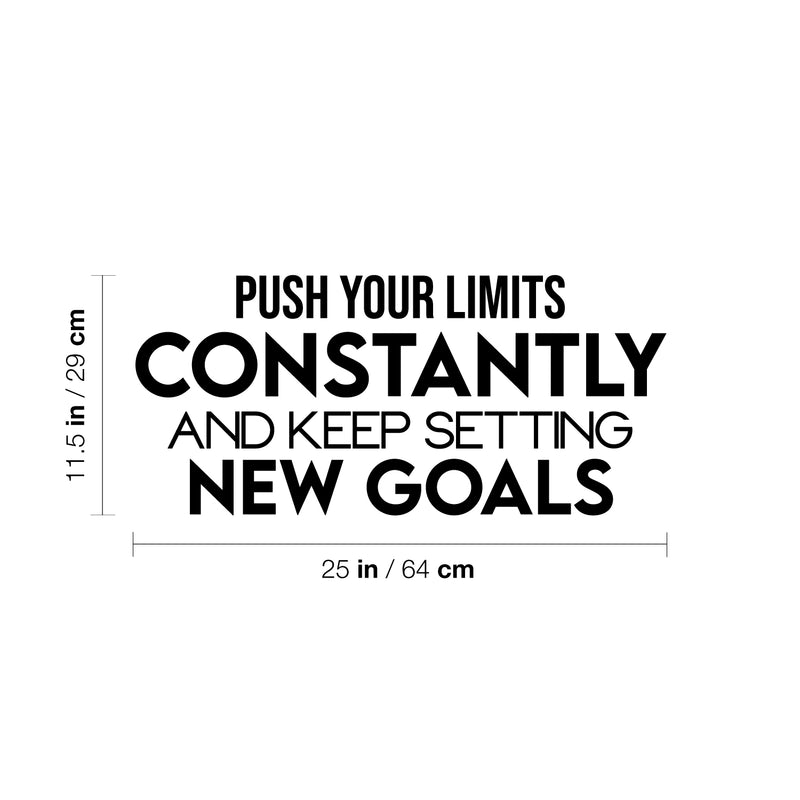 Vinyl Wall Art Decal - Push Your Limits Constantly And Keep Settings New Goals - 11.5" x 25" - Modern Optimistic Quote Sticker For Bedroom Living Room School Office Decor 4