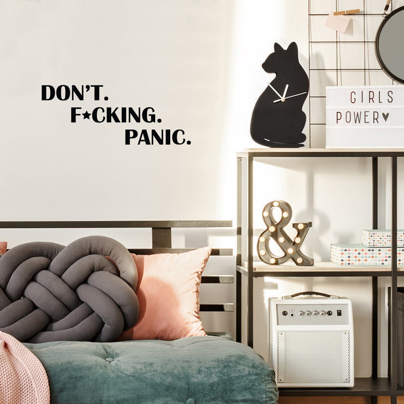 Vinyl Wall Art Decal - Don't. F*cking. Panic. - Trendy Positive Sarcastic Adult Joke Quote Sticker For Office Coffee Shop Home Living Room Closet Bedroom Decor 3