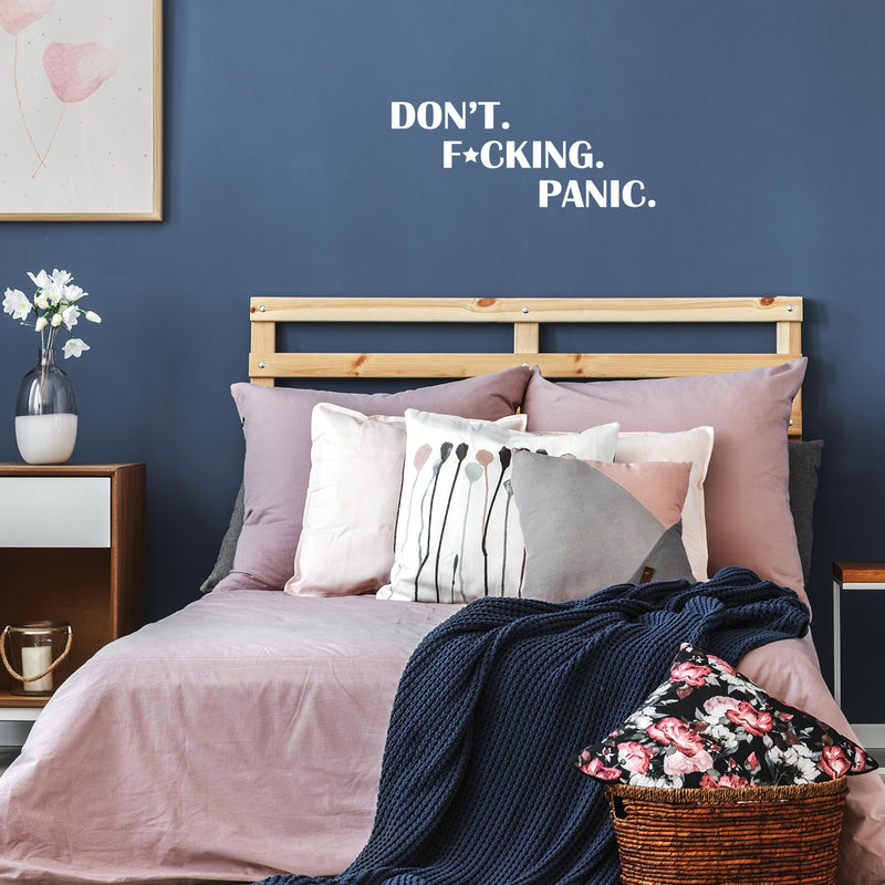 Vinyl Wall Art Decal - Don't. F*cking. Panic. - 10" x 25" - Trendy Positive Sarcastic Adult Joke Quote Sticker For Office Coffee Shop Home Living Room Closet Bedroom Decor 3