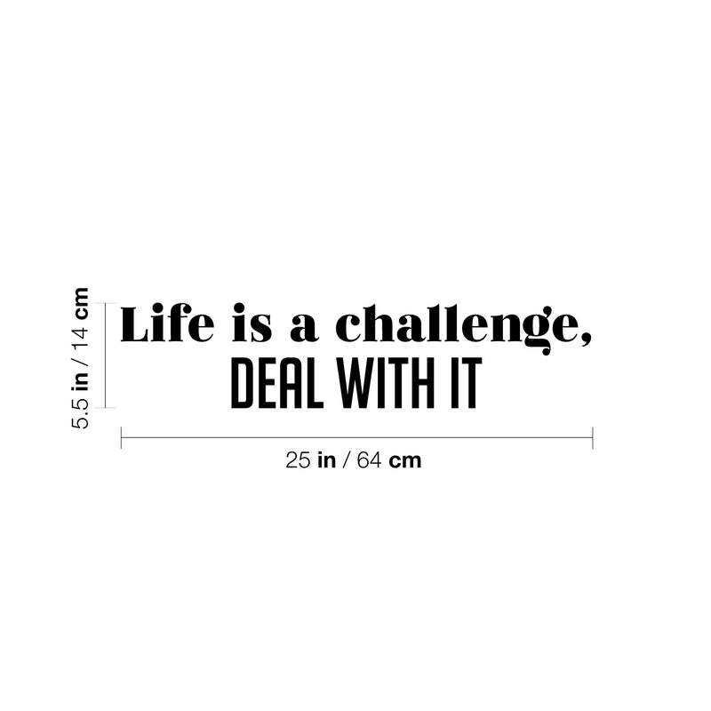 Vinyl Wall Art Decal - Life Is A Challenge; Deal With It - 5. Trendy Motivational Positive Lifestyle Quote Sticker For Living Room Office School Gym Fitness Decor 4