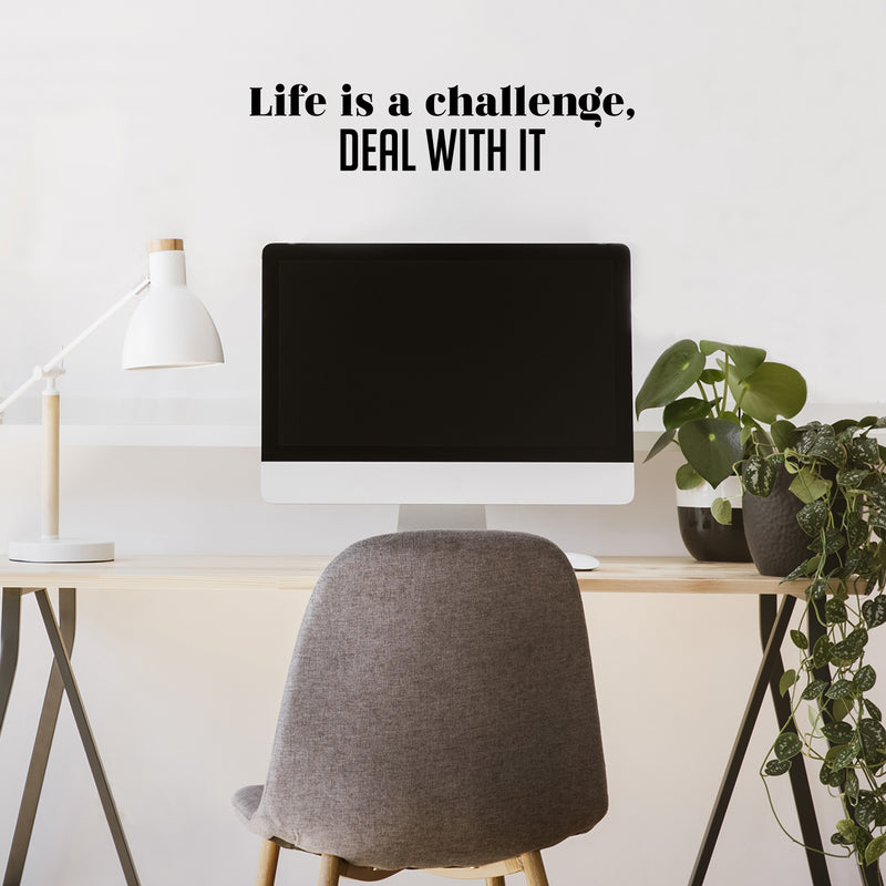 Vinyl Wall Art Decal - Life Is A Challenge; Deal With It - 5. Trendy Motivational Positive Lifestyle Quote Sticker For Living Room Office School Gym Fitness Decor 3