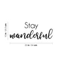 Vinyl Wall Art Decal - Stay Wonderful - 10" x 25" - Modern Inspirational Positive Self Love Quote Sticker For Home School Office Bedroom Closet Living Room Decor 4