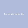 Vinyl Wall Art Decal - La Mágia Eres Tú / The Magic Is You - 2" x 20" - Modern Inspiring Positive Lovely Spanish Quote Sticker For Home Bedroom Living Room Office Coffee Shop Decor 1
