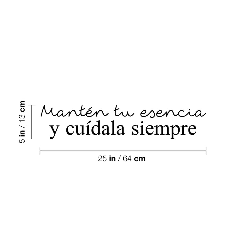 Vinyl Wall Art Decal - Mantén Tu Esencia Y Cuídala Siempre / Keep Your Essence And Take Care Of It Always - 5" x 25" - Motivational Spanish Quote Sticker For Bedroom School Office Decor 4