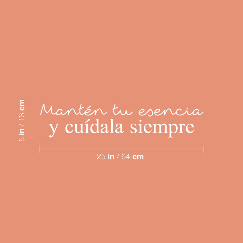 Vinyl Wall Art Decal - Mantén Tu Esencia Y Cuídala Siempre / Keep Your Essence And Take Care Of It Always - 5" x 25" - Motivational Spanish Quote Sticker For Bedroom School Office Decor 4