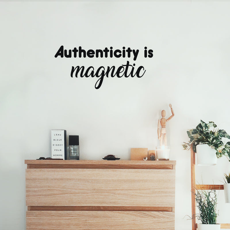 Vinyl Wall Art Decal - Authenticity Is Magnetic - Modern Positive Inspirational Good Vibes Quote Sticker For Home Bedroom Living Room School Office Coffee Shop Decor 2