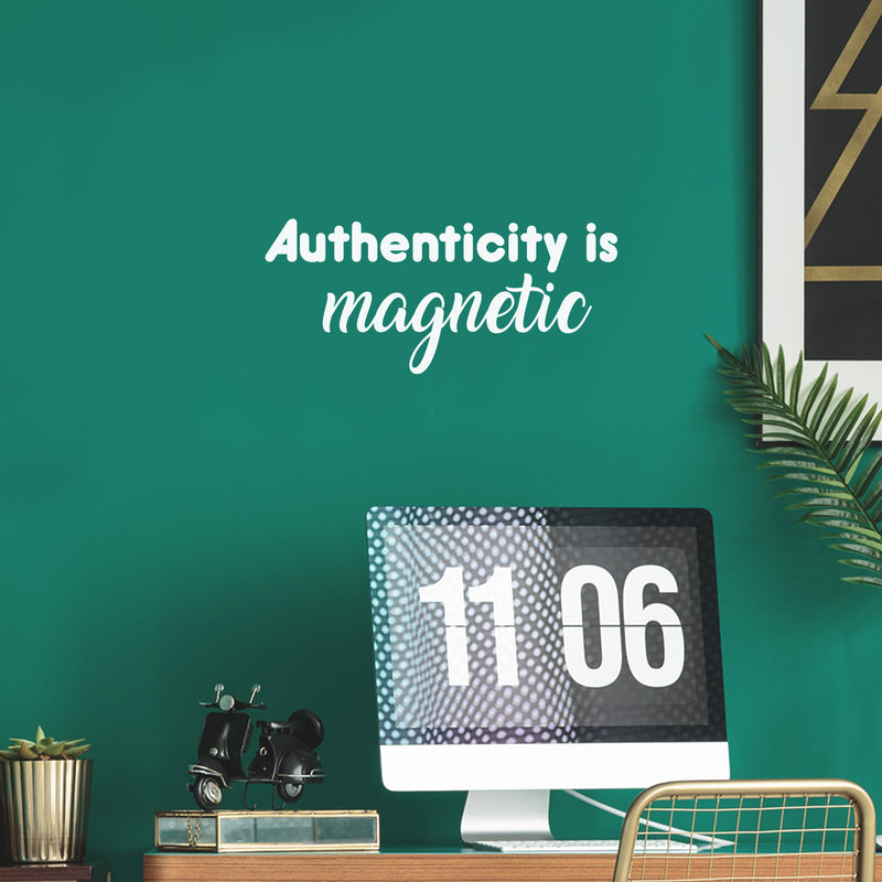 Vinyl Wall Art Decal - Authenticity Is Magnetic - 11" x 25" - Modern Positive Inspirational Good Vibes Quote Sticker For Home Bedroom Living Room School Office Coffee Shop Decor 2