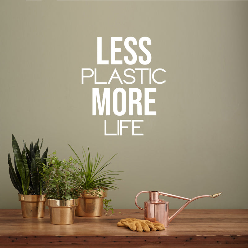 Vinyl Wall Art Decal - Less Plastic More Life - 19" x 16.5" - Trendy Motivating Recycling Quote Sticker For Home School Classroom Office Retail Store Shopfront Window Decor 2