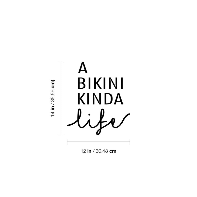 Vinyl Wall Art Decal - A Bikini Kinda Life - 14" x 12" - Cute Inspiring Cool Summer Vibes Quote Sticker For Home Bedroom Closet Living Room Bathroom Boutique Coffee Shop Decor 4