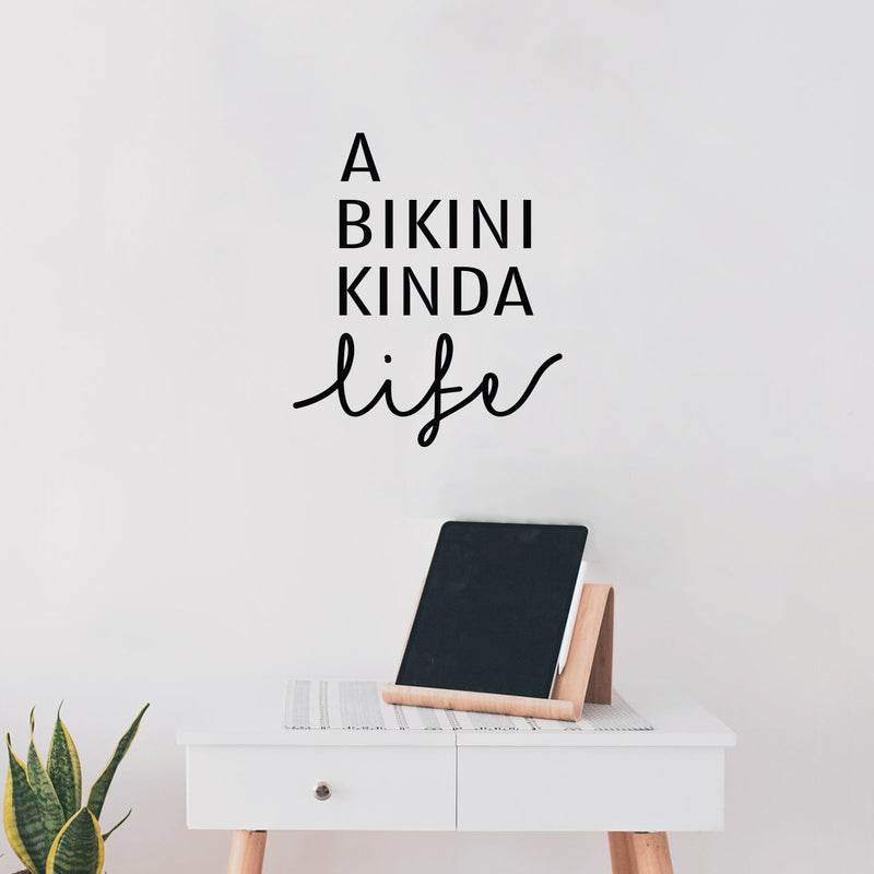 Vinyl Wall Art Decal - A Bikini Kinda Life - Cute Inspiring Cool Summer Vibes Quote Sticker For Home Bedroom Closet Living Room Bathroom Boutique Coffee Shop Decor 3