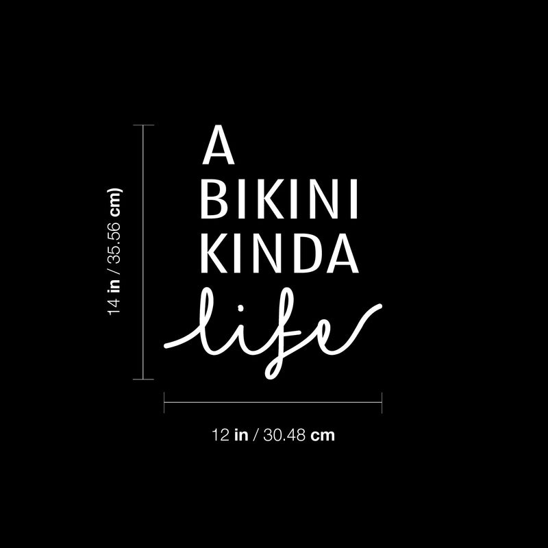 Vinyl Wall Art Decal - A Bikini Kinda Life - 14" x 12" - Cute Inspiring Cool Summer Vibes Quote Sticker For Home Bedroom Closet Living Room Bathroom Boutique Coffee Shop Decor 4