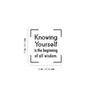 Vinyl Wall Art Decal - Knowing Yourself Is The Beginning Of All Wisdom - 15" x 14" - Trendy Inspiring Self Esteem Quote Sticker For Bedroom Closet Living Room School Decor 4