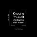 Vinyl Wall Art Decal - Knowing Yourself Is The Beginning Of All Wisdom - 15" x 14" - Trendy Inspiring Self Esteem Quote Sticker For Bedroom Closet Living Room School Decor 4