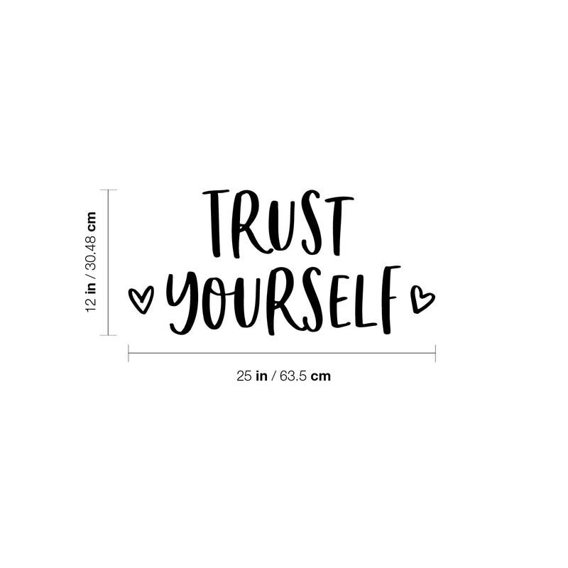 Vinyl Wall Art Decal - Trust Yourself - Cute Hearts Modern Inspirational Self Love Quote Sticker For Bedroom Closet Home Office Living Room Bathroom Kids Room Decor 4