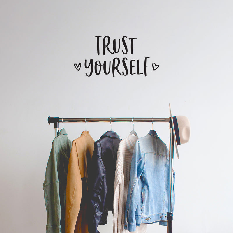 Vinyl Wall Art Decal - Trust Yourself - 12" x 25" - Cute Hearts Modern Inspirational Self Love Quote Sticker For Bedroom Closet Home Office Living Room Bathroom Kids Room Decor 3