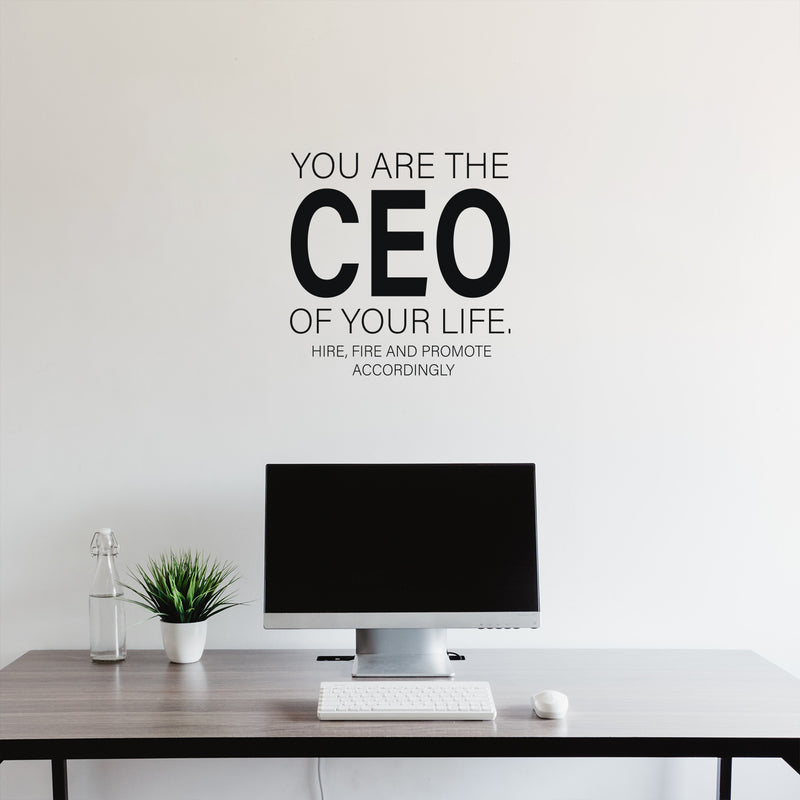 Vinyl Wall Art Decal - You Are The CEO Of Your Life. Hire; Fire And Promote Accordingly - Trendy Positive Quote Sticker For Living Room School Office Coffee Shop Decor 3