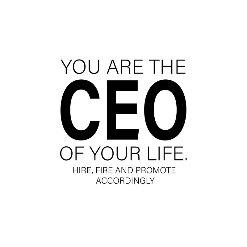 Vinyl Wall Art Decal - You Are The CEO Of Your Life. Hire; Fire And Promote Accordingly - 17" x 17" - Modern Positive Quote Sticker For Living Room School Office Coffee Shop Decor 1