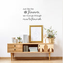 Vinyl Wall Art Decal - Just Like The Flowers; We Must Go Through Rain To Flourish - 17" x 25" - Modern Inspirational Positive Quote Sticker For Home Bedroom Living Room Work Office Decor 2