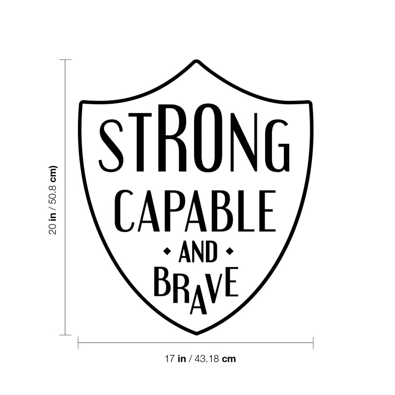 Vinyl Wall Art Decal - Strong Capable And Brave - Trendy Motivating Fun Positive Quote Sticker Shield Design For Living Room Playroom School Office Coffee Shop Decor 4