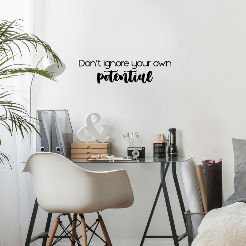 Vinyl Wall Art Decal - Don't Ignore Your Own Potential - 16. Trendy Motivational Good Vibes Cute Quote Sticker For Home Bedroom Kids Room Playroom Nursery Daycare School Classroom Decor 2