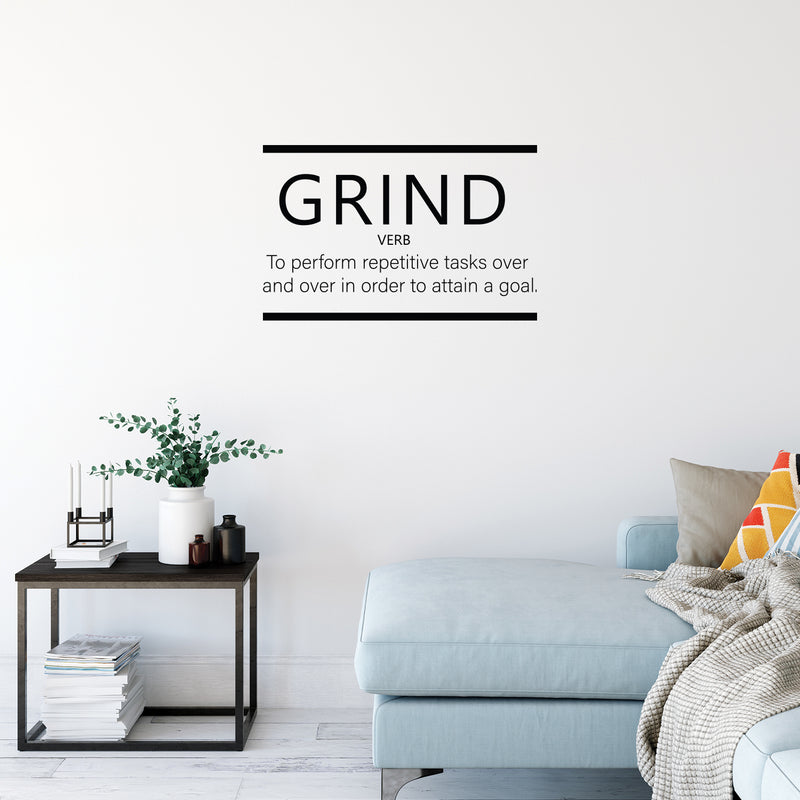 Vinyl Wall Art Decal - Grind. To Perform Repetitive Task - 16" x 25" - Modern Inspiring Positive Quote Sticker For Living Room Office School Coffee Shop Decor 2