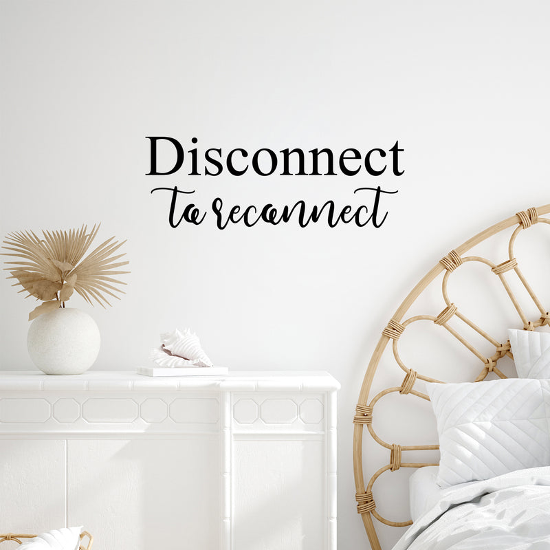 Vinyl Wall Art Decal - Disconnect To Reconnect - 11" x 30" - Unplug Technology Modern Motivational Quote Sticker For Family Home Living Room School Work Office Coffee Shop Patio Decor 3