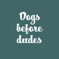 Vinyl Wall Art Decal - Dogs Before Dudes - 20" x 16.5" - Modern Inspirational Cute Doggie Quote Sticker For Home Vet Office Bedroom Living Room Dog Lovers Decor 1