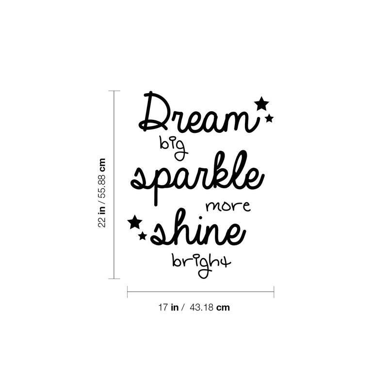 Vinyl Wall Art Decal - Dream Big Sparkle More Shine Bright - 11.5" x 22" - Modern Inspirational Positive Quote Sticker Cute Design For Home Teen Bedroom Kids Room Home Office Store Decor 4