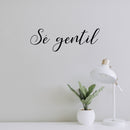 Vinyl Wall Art Decal - Sé Gentil / Be Gentle - 5" x 15" - Trendy Inspirational Positive Lovely Spanish Quote Sticker For Home Bedroom Living Room Playroom School Office Decor 2
