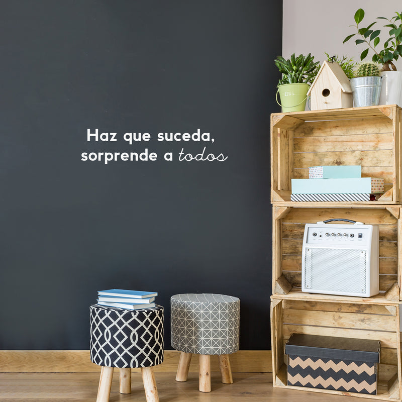 Vinyl Wall Art Decal - Haz Que Suceda; Sorprende A Todos / Make It Happen; Surprise Everyone - 6" x 25" - Trendy Inspiring Spanish Quote Sticker For Bedroom Closet Office Gym Decor 3