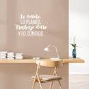 Vinyl Wall Art Decal - Lo Sueño; Lo Planeo; Trabajo Duro / I Dream It; I Plan it; I Work Hard - Trendy Motivating Spanish Quote Sticker For Home Office Gym Decor 5