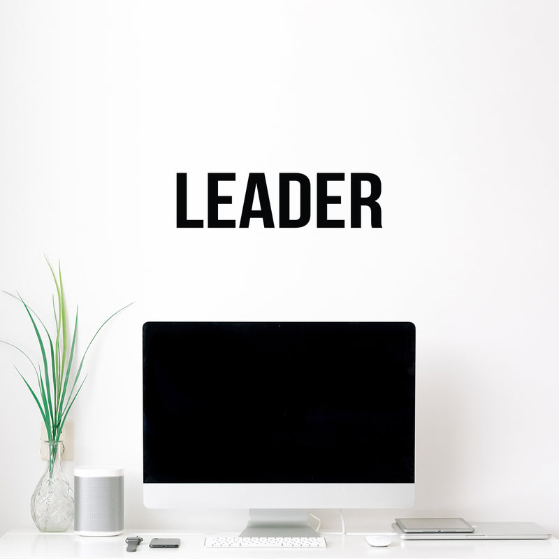 Vinyl Wall Art Decal - Leader - 4" x 15" - Trendy Positive Inspiring Quote Sticker For Home Bedroom Living Room Kids Room Playroom Daycare School Office Coffee Shop Decor 2