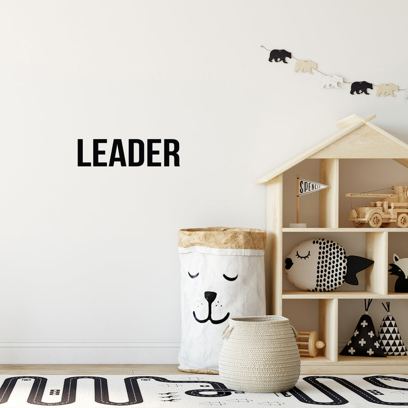 Vinyl Wall Art Decal - Leader - 4" x 15" - Trendy Positive Inspiring Quote Sticker For Home Bedroom Living Room Kids Room Playroom Daycare School Office Coffee Shop Decor 3