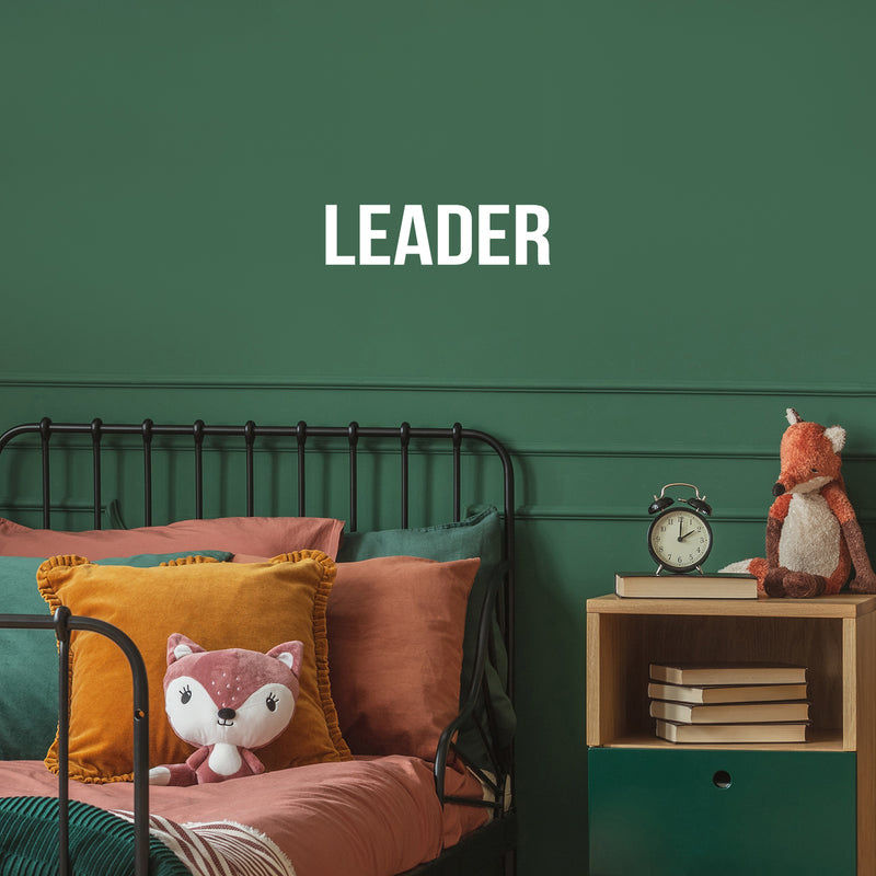 Vinyl Wall Art Decal - Leader - 4" x 15" - Trendy Positive Inspiring Quote Sticker For Home Bedroom Living Room Kids Room Playroom Daycare School Office Coffee Shop Decor 3