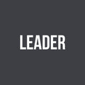 Vinyl Wall Art Decal - Leader - 4" x 15" - Trendy Positive Inspiring Quote Sticker For Home Bedroom Living Room Kids Room Playroom Daycare School Office Coffee Shop Decor 1