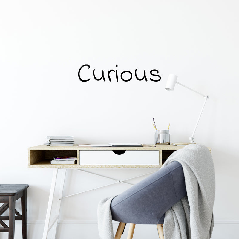 Vinyl Wall Art Decal - Curious - 5" x 25" - Trendy Inspirational Funny Cute Quote Sticker For Home Bedroom Living Room Kids Room Playroom Daycare Nursery School Decor 3