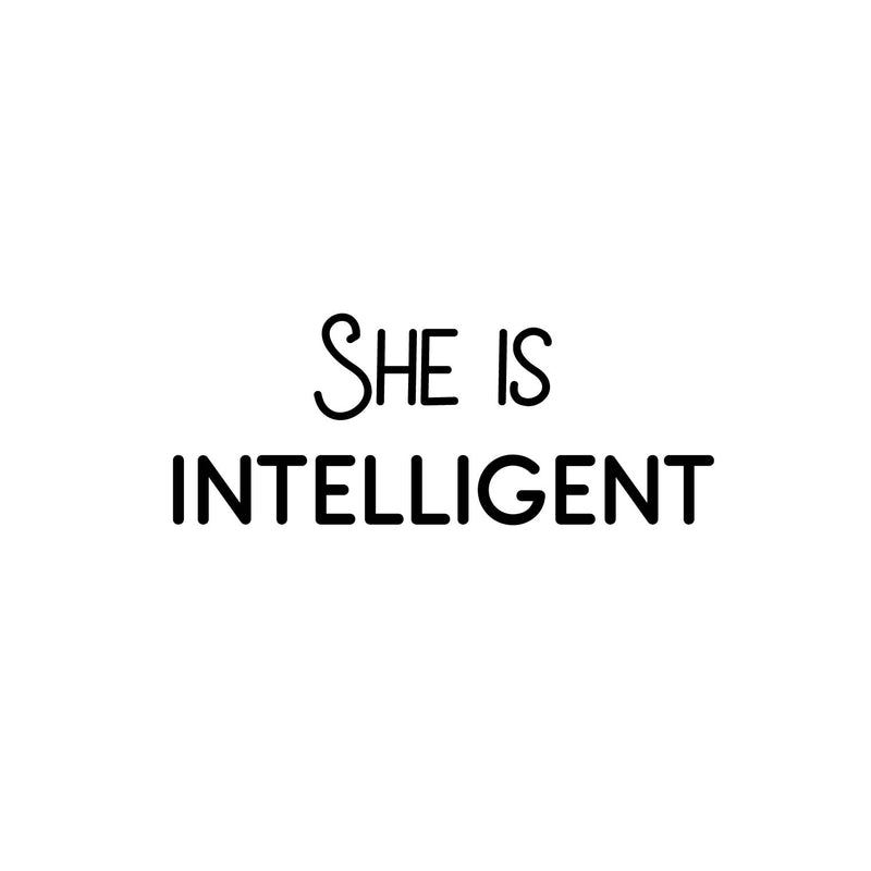 Vinyl Wall Art Decal - She Is Intelligent - 8" x 20" - Trendy Inspirational Quote Sticker For Woman Home School Work Office Girls Bedroom Living Room Decor 1